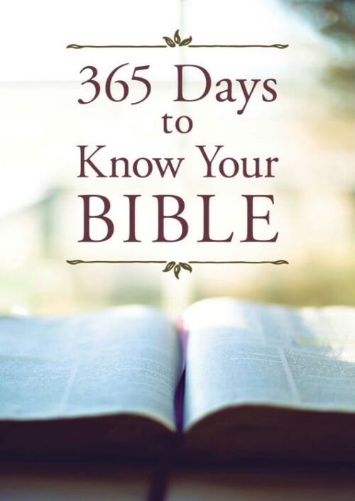 9781643524931 365 Days To Know Your Bible