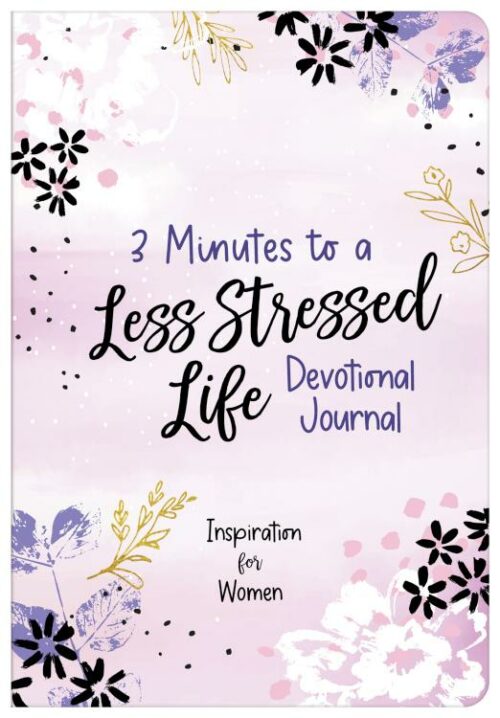 9781643528984 3 Minutes To A Less Stressed Life Devotional Journal