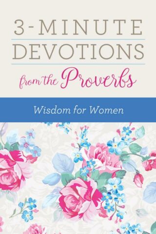 9781683227113 3 Minute Devotions From The Proverbs