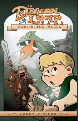 9781732691070 Dragon Lord Saga Volume 1 Martin And Marco