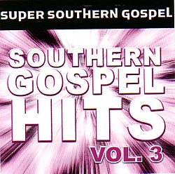 614187149928 Southern Gospel Hits 3