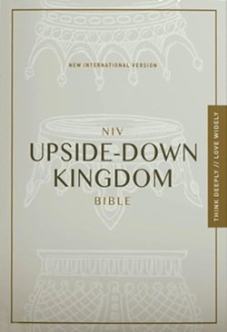 9780310454847 Upside Down Kingdom Bible Comfort Print