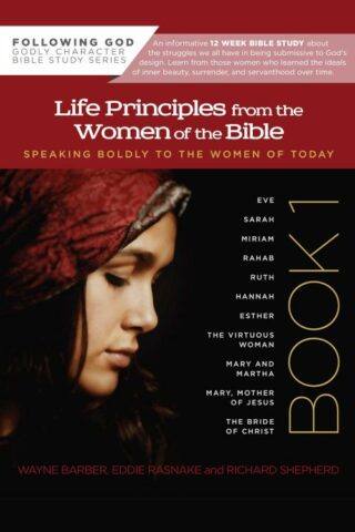 9780899573021 Life Principles From The Women Of The Bible Book 1 (Student/Study Guide)