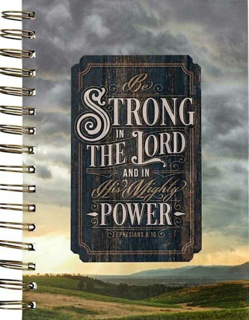 9781639527076 Be Strong In The Lord And In His Mighty Power Ephesians 6:10 Journal