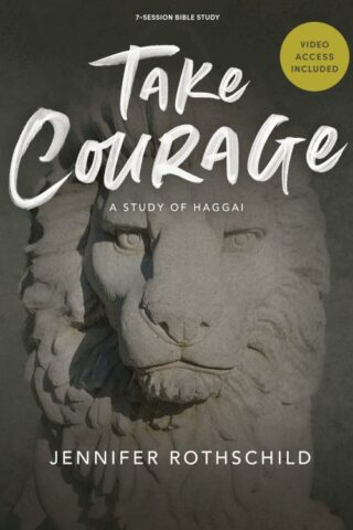 9798384510789 Take Courage Bible Study Book With Video Access (Student/Study Guide)