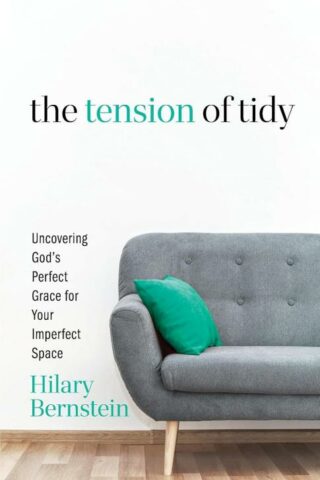 9780825448720 Tension Of Tidy