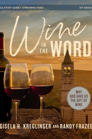 9780310172765 Wine In The Word Bible Study Guide Plus Streaming Video