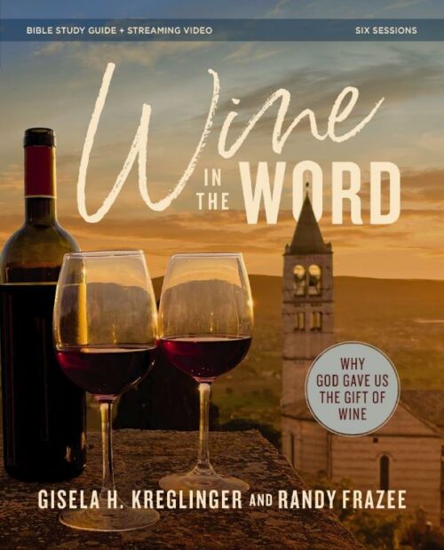 9780310172765 Wine In The Word Bible Study Guide Plus Streaming Video