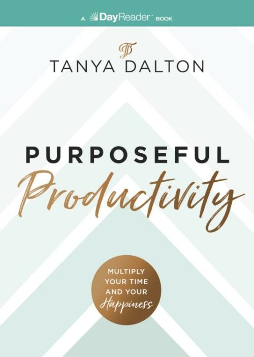 9781400346622 Purposeful Productivity : Multiply Your Time And Your Happiness