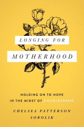 9780802416124 Longing For Motherhood