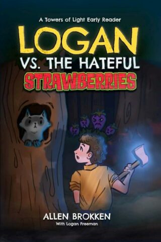 9781962562164 Logan Vs The Hateful Strawberries