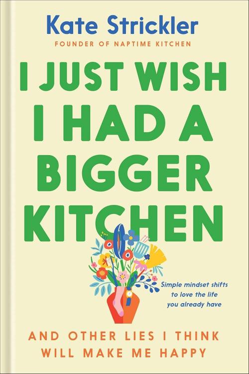 9780764243783 I Just Wish I Had A Bigger Kitchen