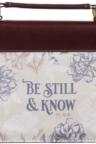 1220000139213 Faux Leather Fashion Bible Cover - Be Still and Know - Psalm 46:10 Inspirational