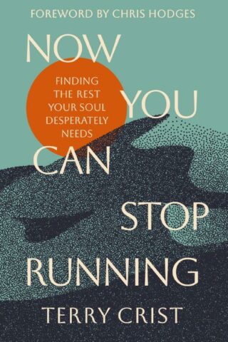 9780310366997 Now You Can Stop Running