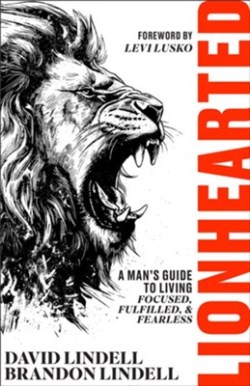 9780800746247 Lionhearted : A Man's Guide To Living Focused