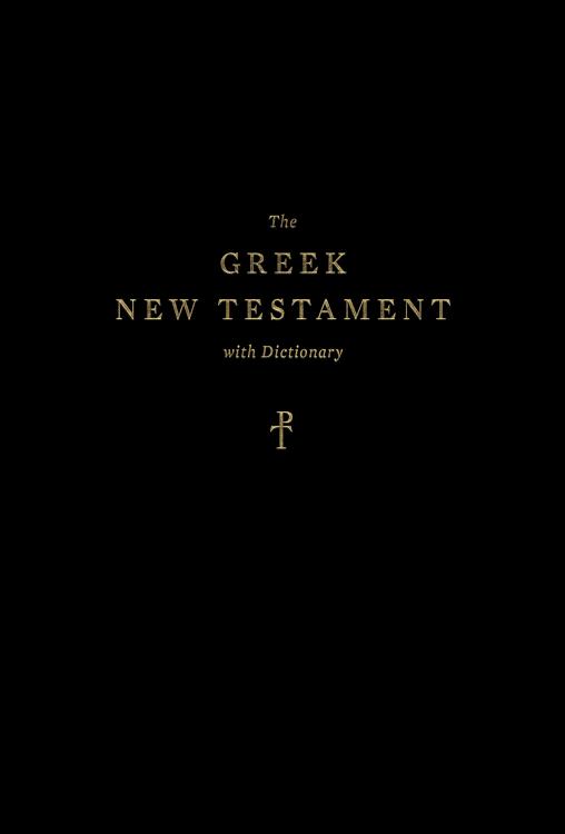 9781433579646 Greek New Testament With Dictionary Produced At Tyndale House Cambridge