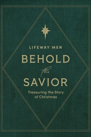 9798384534099 Behold The Savior Advent Bible Study Book For Men